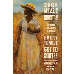 Zora Neale Hurston, Assistant Professor of English Carla Kaplan: Every Tongue Go