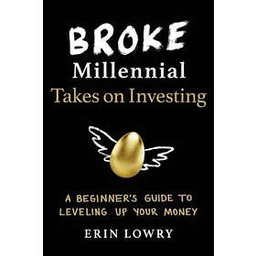 Erin Lowry: Broke Millennial Takes On Investing