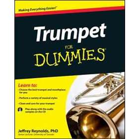 Jeffrey Reynolds: Trumpet For Dummies