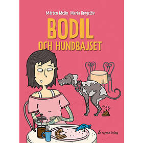 Mårten Melin: Bodil och hundbajset