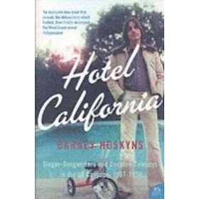 Barney Hoskyns: Hotel California