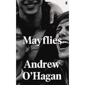 Andrew O'Hagan: Mayflies