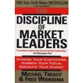Fred Wiersema, Michael Treacy: The Discipline of Market Leaders