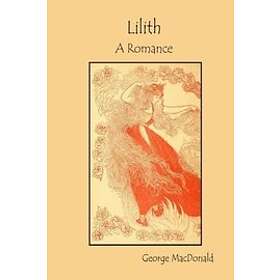 George MacDonald: Lilith: A Romance