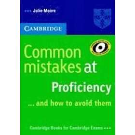 Julie Moore: Common Mistakes at Proficiency...and How to Avoid Them
