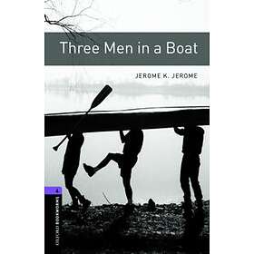 Jerome K Jerome: Oxford Bookworms Library: Level 4:: Three Men in a Boat