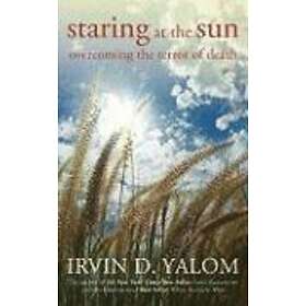 ID Yalom: Staring at the Sun Overcoming Terror of Death