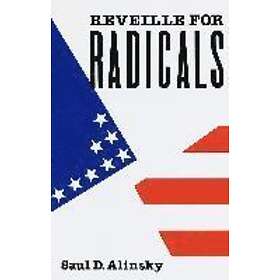 Saul Alinsky: Reveille for Radicals