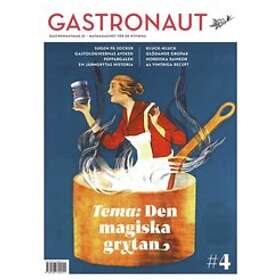 : Gastronaut. Den magiska grytan