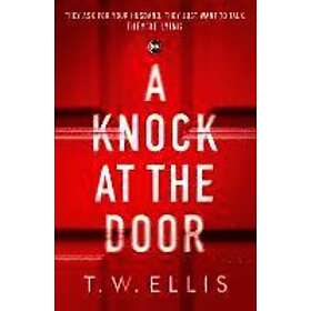 T W Ellis: Knock At The Door