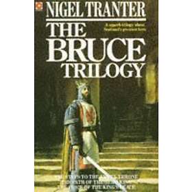 Nigel Tranter: The Bruce Trilogy