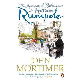 John Mortimer: The Anti-social Behaviour of Horace Rumpole