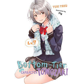 Yuki Yaku, Fly: Bottom-Tier Character Tomozaki, Vol. 9 (light novel)
