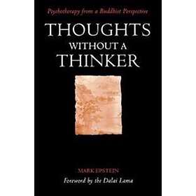 Mark Epstein: Thoughts without a Thinker