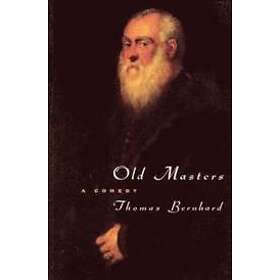 Thomas Bernhard: Old Masters