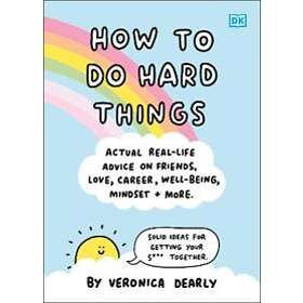 Veronica Dearly: How to Do Hard Things