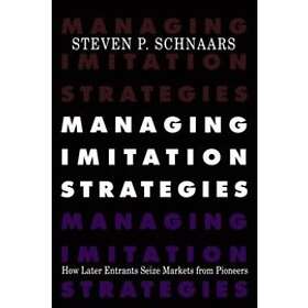 Steven P Schnaars: Managing Imitation Strategies
