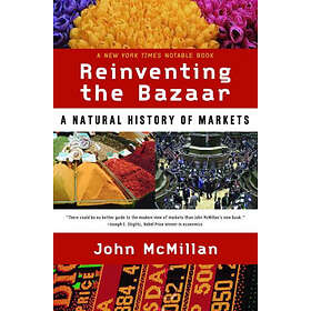 John McMillan: Reinventing the Bazaar