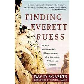 David Roberts: Finding Everett Ruess
