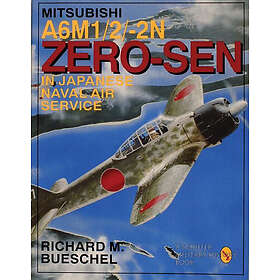 Richard M Bueschel: Mitsubishi A6m-1/2/2-n Zero-zen of the Japanese Naval Air Service