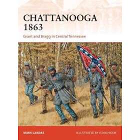 Mark Lardas: Chattanooga 1863