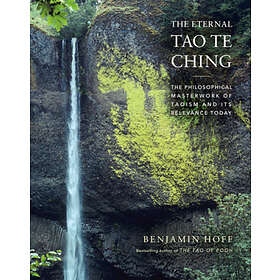 Benjamin Hoff: The Eternal Tao Te Ching