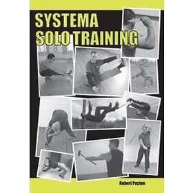 Robert Poyton: Systema Solo Training