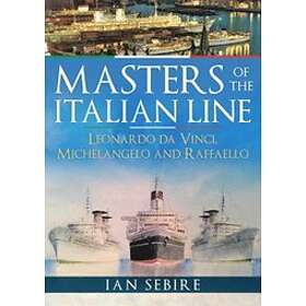 Ian Sebire: Masters of the Italian Line