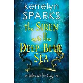Kerrelyn Sparks: Siren and the Deep Blue Sea