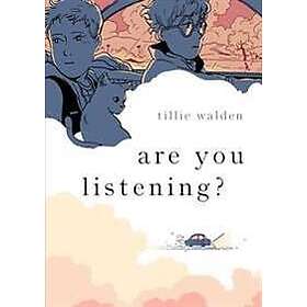 Tillie Walden: Are You Listening?