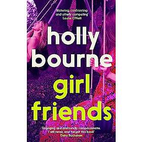 Holly Bourne: Girl Friends