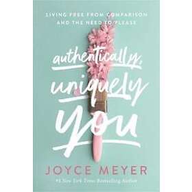 Joyce Meyer: Authentically, Uniquely You