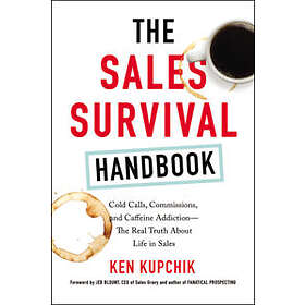 Kupchik: THE SALES SURVIVAL HANDBOOK