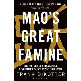 Frank Dikoetter: Mao's Great Famine