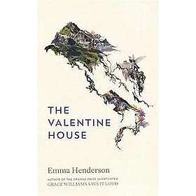 Emma Henderson: The Valentine House