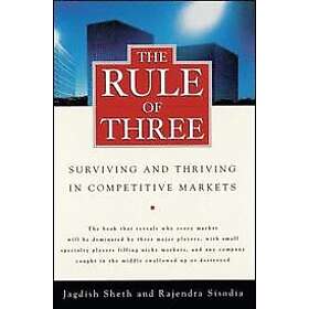 Jagdish Sheth, Rajendra Sisodia: The Rule of Three