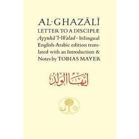 Abu Hamid al-Ghazali: Al-Ghazali Letter to a Disciple