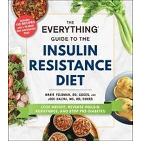 Marie Feldman, Jodi Dalyai: The Everything Guide to the Insulin Resistance Diet