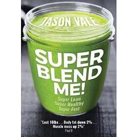 Jason Vale: Super Blend Me!