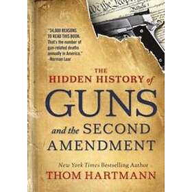 Thom Hartmann: The Hidden History of Guns and the Second Amendment