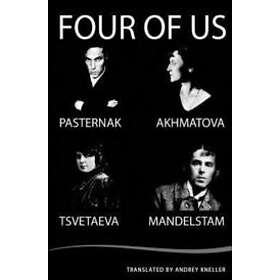 Boris Pasternak, Osip Mandelstam, Marina Tsvetaeva: Four of Us