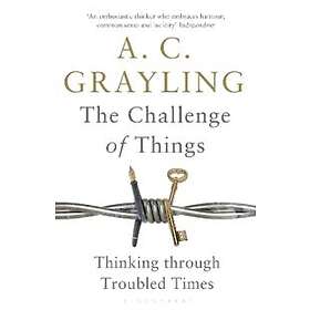 Professor A C Grayling: The Challenge of Things
