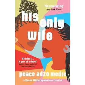Peace Adzo Medie: His Only Wife