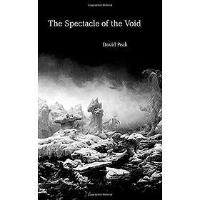 David Peak: The Spectacle of the Void