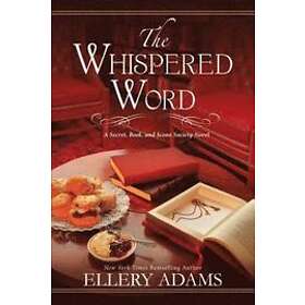 Ellery Adams: The Whispered Word
