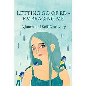 Maria Ganci, Lindsey Atkins: Letting Go of ED Embracing Me