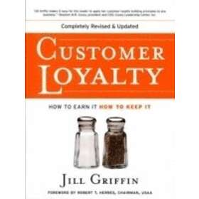 J Griffin: Customer Loyalty How to Earn It, Keep It 2e