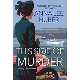 Anna Lee Huber: This Side of Murder