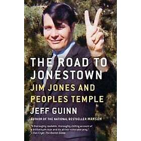 Jeff Guinn: The Road to Jonestown