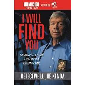 Detective Lt Joe Kenda: I Will Find You